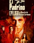 El Padrino Epílogo: La muerte de Michael Corleone (2020)