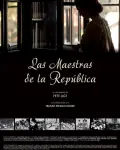 Las maestras de la República (2013)