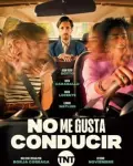 No me gusta conducir (Serie TV)