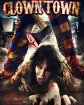 ClownTown (2016)