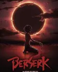Berserk. La edad de oro III: El advenimiento (2013)