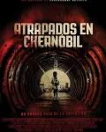 Atrapados en Chernóbil (2012)