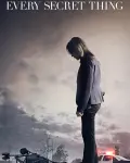 Every Secret Thing (2014)
