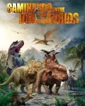 Caminando entre dinosaurios (2013)