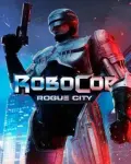 RoboCop: Rogue City