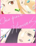 One Piece: Heroínas (2026)
